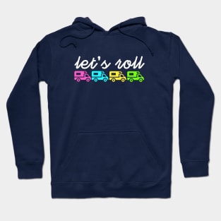 Let's Roll RV Adventure Hoodie